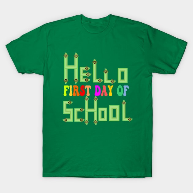 hello first day of school T-Shirt by jaml-12